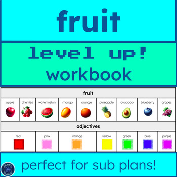 Preview of ESL/ELL Fruit LEVEL UP workbook or sub plans for beginners