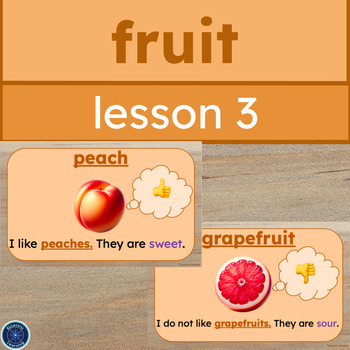Preview of ESL/ELL Fruit Vocabulary Lesson 3: Slides, Notes & Flashcards for BEGINNERS