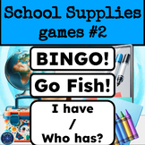 ESL/ELL School Supplies GAMES BINGO, I Have / Who Has? Go 