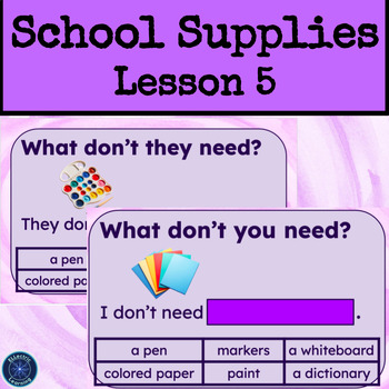 Preview of ESL/ELL School Supplies Vocabulary Lesson 5 for NEWCOMERS