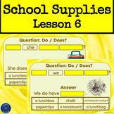 ESL/ELL School Supplies Vocabulary Lesson 6 for NEWCOMERS