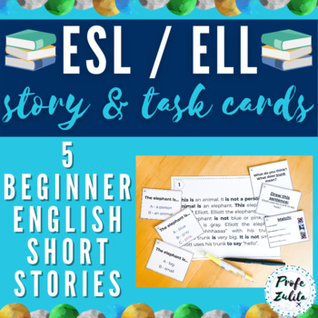 Preview of ESL / ELL Short Readings + Task Cards | Level: Beginner Newcomer