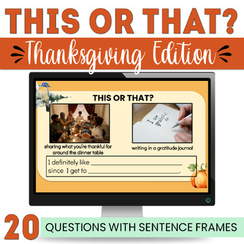 Preview of ESL ELL Thanksgiving This or That--20 speaking slides with language frames