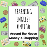 ESL ELL Unit 10 House + Money & Shopping Digital Vocabular