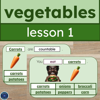 Preview of ESL/ELL Vegetables Vocabulary Lesson 1: Slides, Notes & Flashcards for BEGINNERS