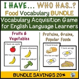 ESL ELL Vocabulary Games I Have Who Has Food Vocabulary Bundle