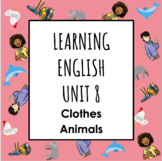 ESL ENL ELL Unit 8 Animals + Clothing Vocabulary Unit for 