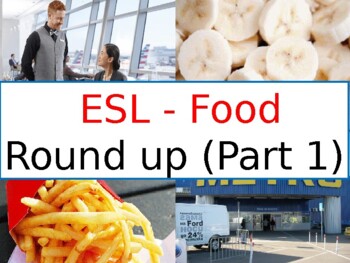Preview of ESL FOOD - Round up (Part 1)