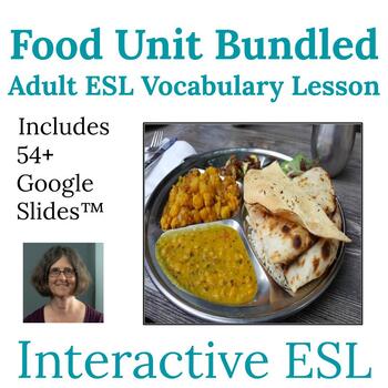 Preview of ESL Food Unit Vocabulary and Spelling Lessons Bundled for Adults