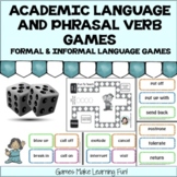 ESL - Formal and Informal Language - Phrasal Verb Games - Academic Vocabulary