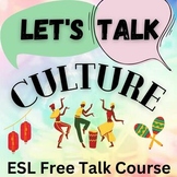 ESL Free Talk Lesson Bundle - CULTURE-  3 hours of online class