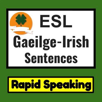 Preview of Gaeilge Speakers Irish Speakers: ESL Newcomers Activities - Rapid Speaking