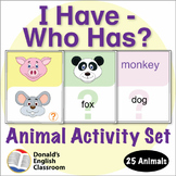Animal I Have Who Has Activity Set ESL ELL Newcomer Game