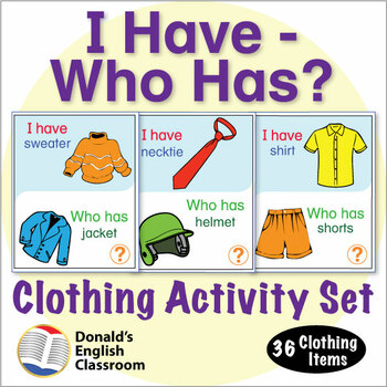 Preview of Clothing I Have Who Has Activity Set ESL ELL Newcomer Game