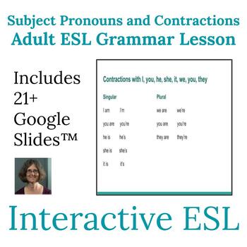 Preview of ESL Grammar Subject Pronouns and Contractions Lesson for Adults