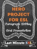 ESL Hero Research Project Paragraph Writing and Oral Presentation