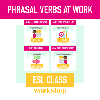 Preview of ESL Intermediate Phrasal Verbs at Work, Marketing Vocab + Decision Making Bundle