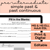 ESL Intermediate: Simple Past & Past Continuous