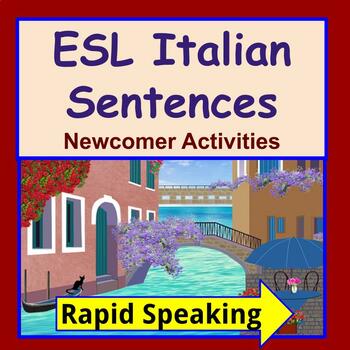 Preview of Italian Speakers ESL Sentences: ESL Newcomer Activities - Rapid Speaking