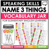 Name 3 Things : Speaking & Vocabulary Activity for Spring 