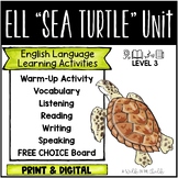 ELL Activities - SEA TURTLES - Reading, Writing, Listening