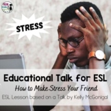 ESL Lesson for Educational Talk | How to Make Stress Your Friend