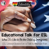 ESL Lesson for Educational Talk - What It's Like to Be the