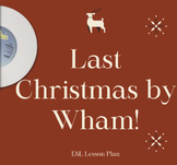 ESL Lesson plan on "Last Christmas" song by Wham!