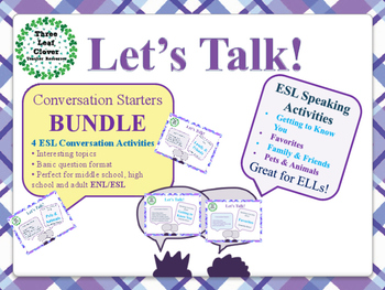 Preview of ESL Let's Talk! Conversation Starters - ESL, ENL, Speaking Activities BUNDLE