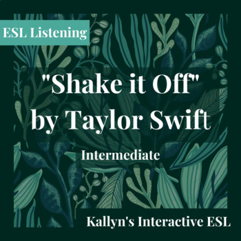 Preview of ESL Listening: "Shake it Off" by Taylor Swift Lesson Plan, Worksheet, and PPT
