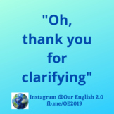 ESL Meme "Thank you for Clarifying!" Conversation skills L