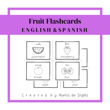 Preview of ESL Newcomer Activities Coloring Sheets FRUIT Flashcards (ENGLISH & SPANISH)