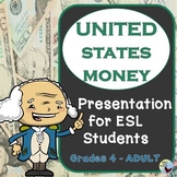 ESL Newcomer Activities: United States Money Presentation Lesson