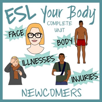 Preview of ESL Beginners Lessons: ESL Parts of Body, Injuries, & Illnesses HUGE Unit
