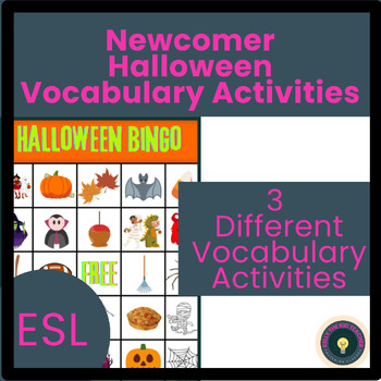 Preview of ESL Newcomer Activities Halloween/Fall Vocabulary Bingo, Matching, & Speaking