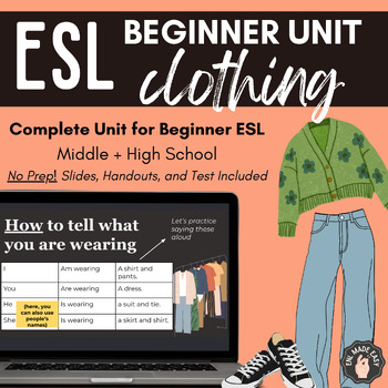 Preview of ESL Newcomers 7-12 Curriculum Clothing Unit: Complete Lessons, Handouts, Test