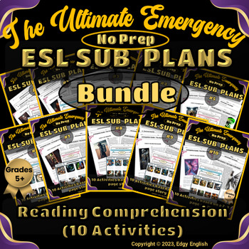 Preview of 10 ESL No Prep Emergency Sub Plans | Reading Comprehension | BUNDLE
