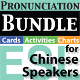 ESL Pronunciation Bundle for Chinese Speakers ELL EFL Newcomer