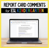 ESL Report Card Comments for Kindergarten