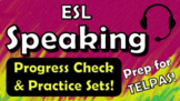 ESL Speaking Progress Check & Practice Sets for TELPAS! (P