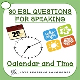 30 ESL - ELL conversation and speaking prompts -Calendar a