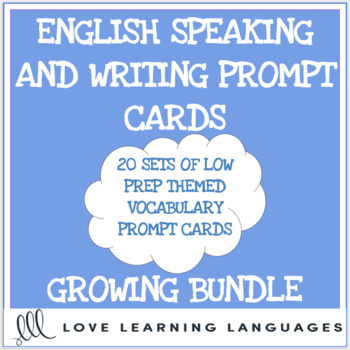 Preview of ESL Themed Vocabulary Speaking and Writing Prompts - GROWING BUNDLE