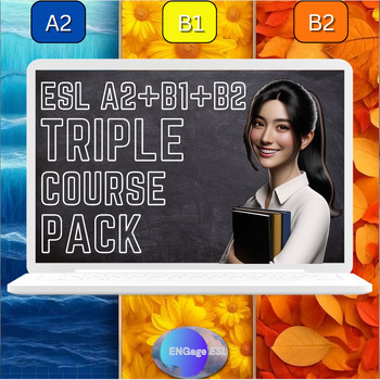 Preview of ESL Triple Pack / Three Courses of ESL Lessons for Mid to High Levels (A2+B1+B2)