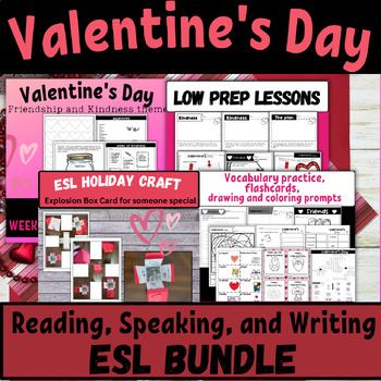 Preview of ESL Valentine bundle writing speaking kindness friends February basic EAL ELL