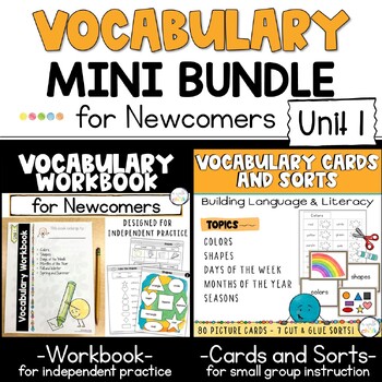 Preview of ESL Vocabulary Workbook, Cards and Sorts Mini Bundle for Newcomers UNIT 1