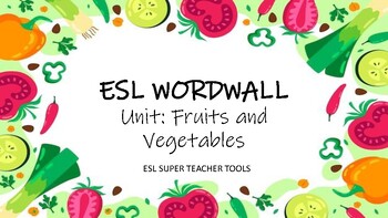 Preview of ESL Word Wall - Fruits and Vegetables
