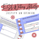 ESL Writing Activity - ELPAC Justify an Opinion Test Prep