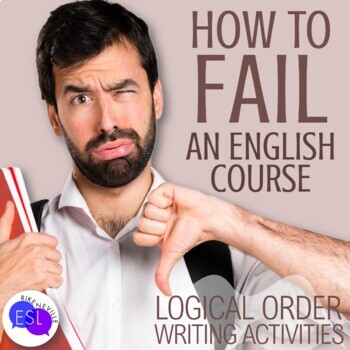 Preview of Logical Order Writing Activity for How to Fail an English Course