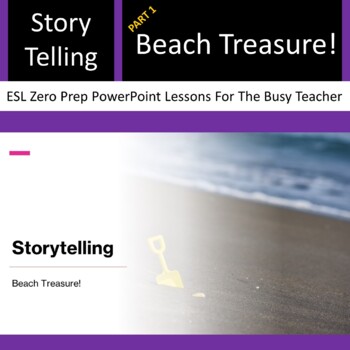 Preview of Beach Treasure! - A Lesson in Storytelling, Logical Order Sequencing For ESL|ELA