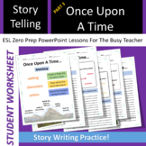 ESL | ELA Handout Storytelling - Once Upon A Time Worksheet